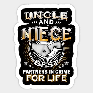 Uncle And Niece Best Partners In Crime For Life Sticker